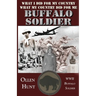 Buffalo Soldier: What I did for my Country and What my Country did for me