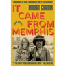 It Came from Memphis: Updated and Revised