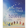 Little Stars Dancing in the Night