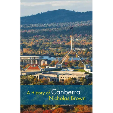 A History of Canberra