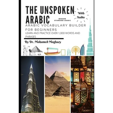 Arabic vocabulary builder for beginners: The Unspoken Arabic