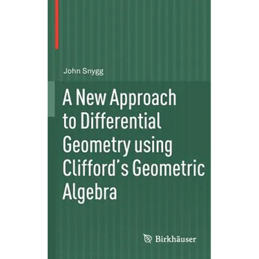 A New Approach to Differential Geometry Using Clifford's Geometric Algebra