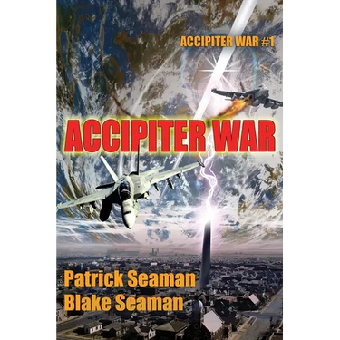 Accipiter War: Fort Brazos: Book One
