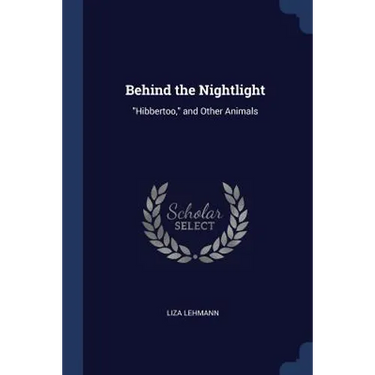 Behind the Nightlight: "Hibbertoo," and Other Animals