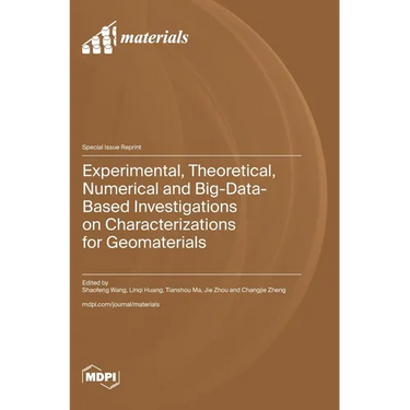 Experimental, Theoretical, Numerical and Big-Data-Based Investigations on Characterizations for Geomaterials