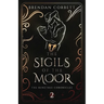 The Sigils of the Moor: Book Two of the Runetree Chronicles