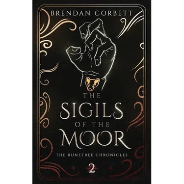 The Sigils of the Moor: Book Two of the Runetree Chronicles