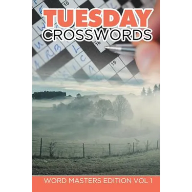 Tuesday Crosswords: Word Masters Edition Vol 1