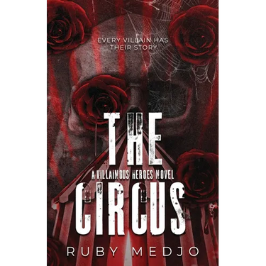 The Circus: A Villainous Heroes Novel