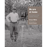 We Are at Home: Pictures of the Ojibwe People