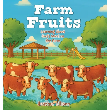 Farm Fruits: Learning about God's Word on the Farm