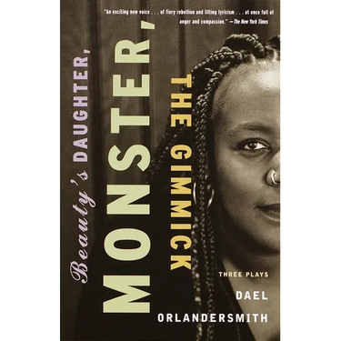 Beauty's Daughter, Monster, The Gimmick: Three Plays