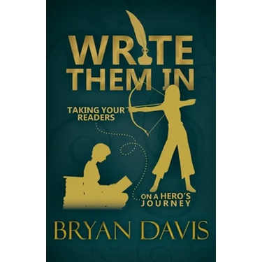 Write Them In: Taking Your Readers on a Hero's Journey