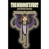 The Mummy's Foot and Other Stories by Theophile Gautier, Fiction, Classics, Fantasy, Fairy Tales, Folk Tales, Legends & Mythology