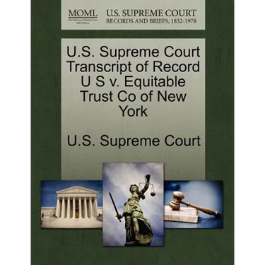 U.S. Supreme Court Transcript of Record U S V. Equitable Trust Co of New York