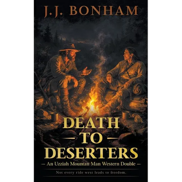 Death to Deserters: A Western Double