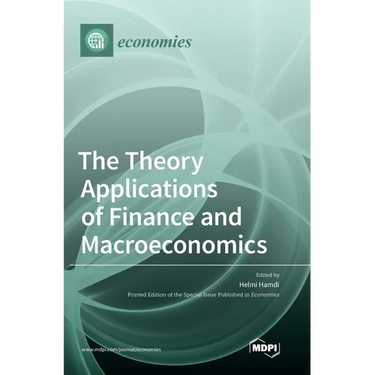 The Theory Applications of Finance and Macroeconomics