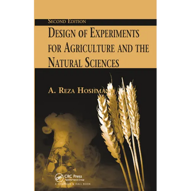 Design of Experiments for Agriculture and the Natural Sciences