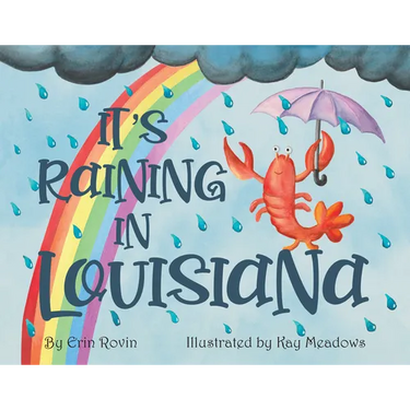 It's Raining in Louisiana