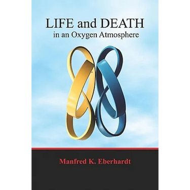 Life And Death In An Oxygen Atmosphere