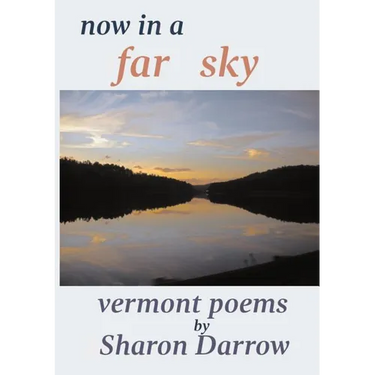 Now in a Far Sky: Vermont Poems