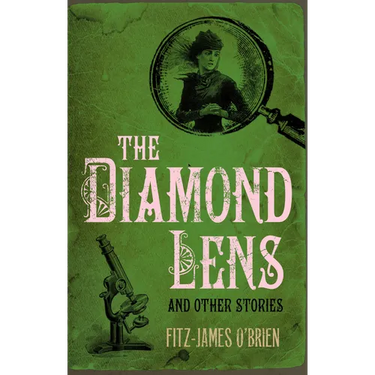 The Diamond Lens and Other Stories