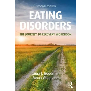 Eating Disorders: The Journey to Recovery Workbook