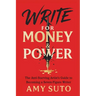 Write for Money and Power