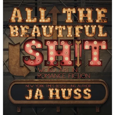 All the Beautiful Sh!t: Word Art in Romance Fiction