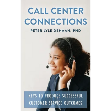 Call Center Connections: Keys to Produce Successful Customer Service Outcomes