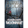 Hummingbird Moonrise: A Witch Paranormal Murder Mystery