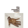 All the Possible Bodies