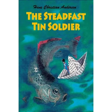 The Steadfast Tin Soldier
