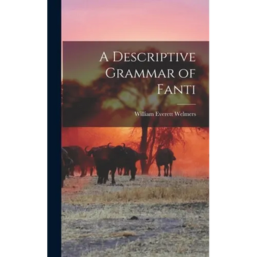 A Descriptive Grammar of Fanti