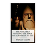 The Children of Odin: The Book of Northern Myths