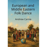 European and Middle Eastern Folk Dance
