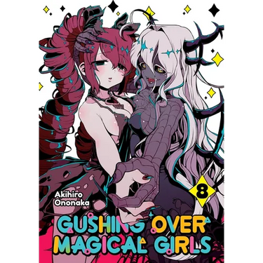 Gushing Over Magical Girls: Volume 8 (Manga)