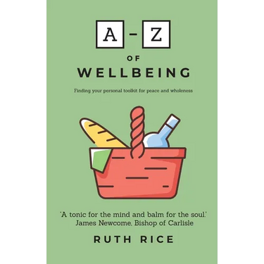 A-Z of Wellbeing: Finding your Personal Toolkit for Peace and Wholeness