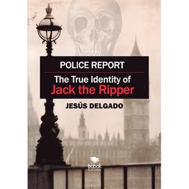 Police Report: The True Identity of Jack The Ripper