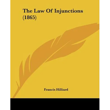 The Law Of Injunctions (1865)