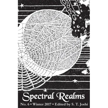 Spectral Realms No. 6: Winter 2017