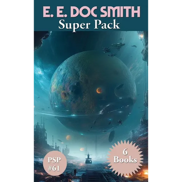 E. E. Doc Smith Super Pack: A Positronic Book