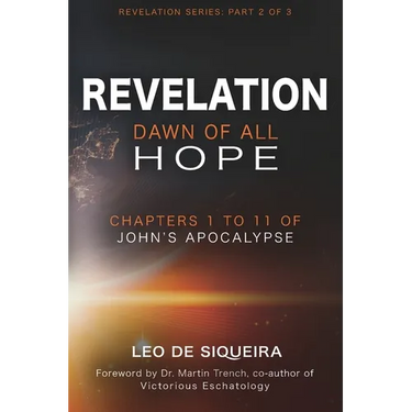 Revelation: Dawn of All Hope: Chapters 1 to 11 of John's Apocalypse