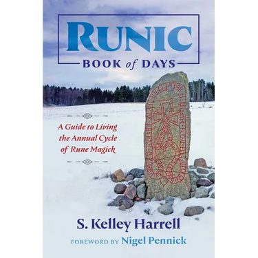 Runic Book of Days: A Guide to Living the Annual Cycle of Rune Magick