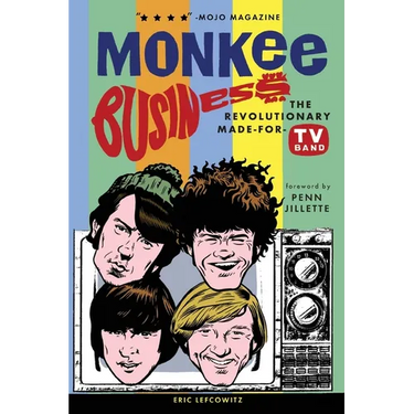 Monkee Business: The Revolutionary Made-For-TV Band
