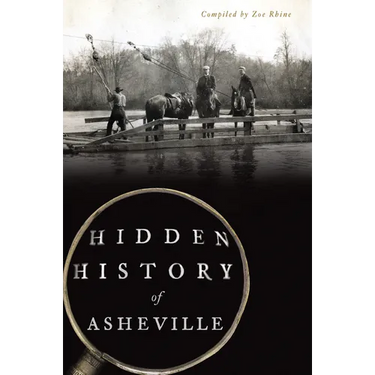 Hidden History of Asheville