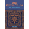 Old Celtic Tales