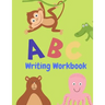 Writing Workbook: Letter Tracing Practice, Workbook for Writing, Lear to write the Alphabet
