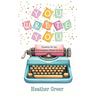 You Write You
