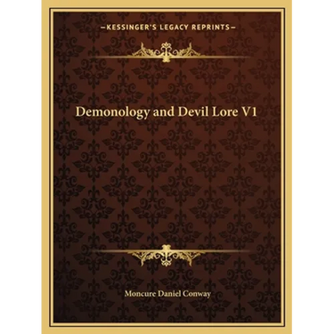 Demonology and Devil Lore V1